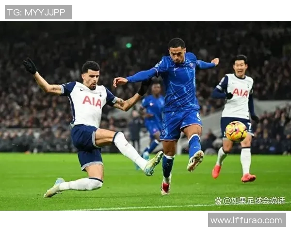 英超焦点战切尔西与热刺互交白卷精彩扑救引发全场热烈反响